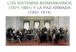 Los Sistemas Bismarkianos y la Paz Armada