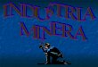 Industria minera