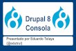 Drupal 8 consola