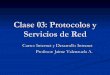 Clase 03   Protocolos Y Servicios De Red