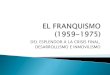 El Franquismo (segunda parte: 1959-1975)