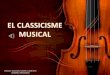 El classicisme musical