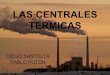 Las centrales termicas