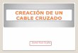Creación de un cable cruzado