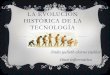 la evolución histórica de la tecnologia