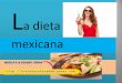 La dieta mexicana