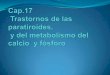 Capitulo 17  Transtorno de la paratiroides (fisipatologia)
