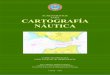 Cartografia nautica . Jose Millan Gamboa