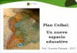 Plan Ceibal: un nuevo espacio educativo