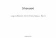 Shavuot (Capacitación Bet Hillel/Gadol 2015)