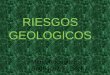 Trabajo riesgos geológicos. María Rodríguez