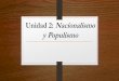Unidad 2: Nacionalismo y Populismo