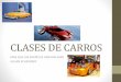 CLASES DE CARROS