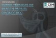 CIM Grupo de Formación- Curso de Técnicas de Imagen para el Diagnóstico
