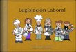 Legislacion laboral - Medicina del trabajo