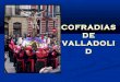 Cofradías Semana Santa Valladolid