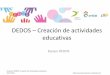 DEDOS: Creación de actividades educativas por alumnos de la Universidad Rey Juan Carlos
