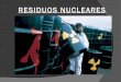 Residuos Centrales Nucleares