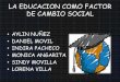La educacion como factor de cambio social (1)