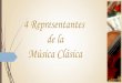 Representantes de la música clásica