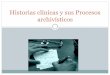 Procesos archivísticos en las historias clínicas
