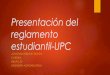 Presentación del reglamento estudiantil-UPC //Jonathan