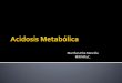 Acidosis metabólica Dra Uribe