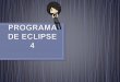 Programa 4 de eclipse