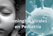 Meningitis Virales en Pediatría