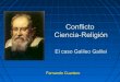 Galileo Galilei. Conflicto ciencia - religión