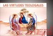 44 Las virtudes teologales: fe, esperanza y caridad