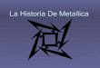 La historia de metallica