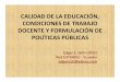 Calidad de la educacion y formulacion de politicas publicas