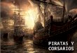 Piratas & Corsarios