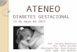 Ateneo diabetes gestacional