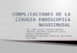 Complicaciones De La Cirugia Endoscopica Nasosinusal 1