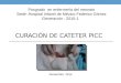 Curacion cateter picc neonato