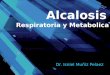 Alcalosis metabolica y respiratoria