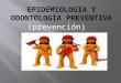 odontología preventiva (prevención)