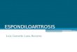 Espondiloartrosis, espondilolisis y espondilolistesis