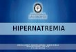 Hipernatremia, definiciones y aspectos a considerar en la práctica clínica