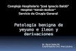 Patología benigna de yeyuno e íleon y derivaciones