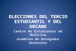 Elecciones del tercio estudiantil y del decano (2)