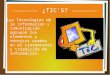 Tecnologías de la Información y las Comunicación (TICS)