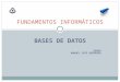 Fundamentos Informáticos de una Base de Datos