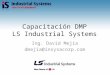 Capacitacion DMP LS Industrial Systems