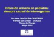 Infección urinaria siempre causal de interrogantes   Dr Juan Alba - Ushuaia