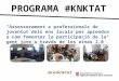 Presentació Programa knktat 2014-15