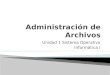 Administración de archivos