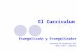 El curriculum evangelizado y evangelizador (2)